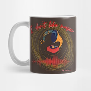 NON-MUSICIAN | I don't like music Mug